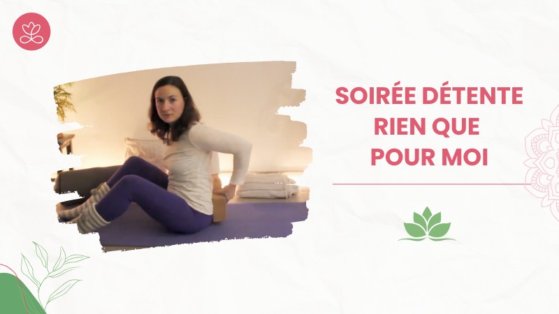 24 - Soirée détente rien que pour moi avec Marion François